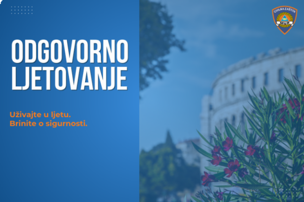 ODGOVORNO LJETOVANJE Iz Ravnateljstva civilne zaštite i ove godine nastavljaju s kampanjom