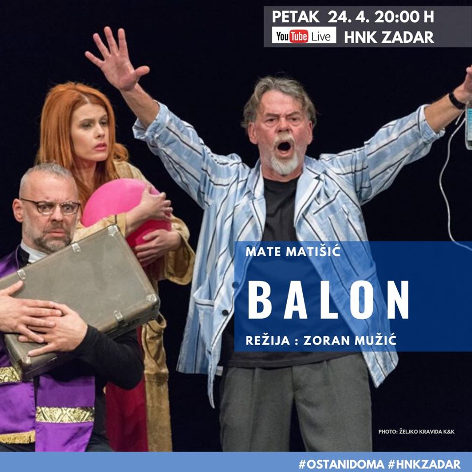 ON LINE PREDSTAVE:  U petak putem youtube kanala HNK Zadar pogledajte komediju Balon