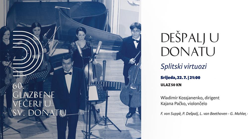 DEŠPALJ U DONATU Na Glazbenim večerima u sv.Donatu Splitski virtuozi