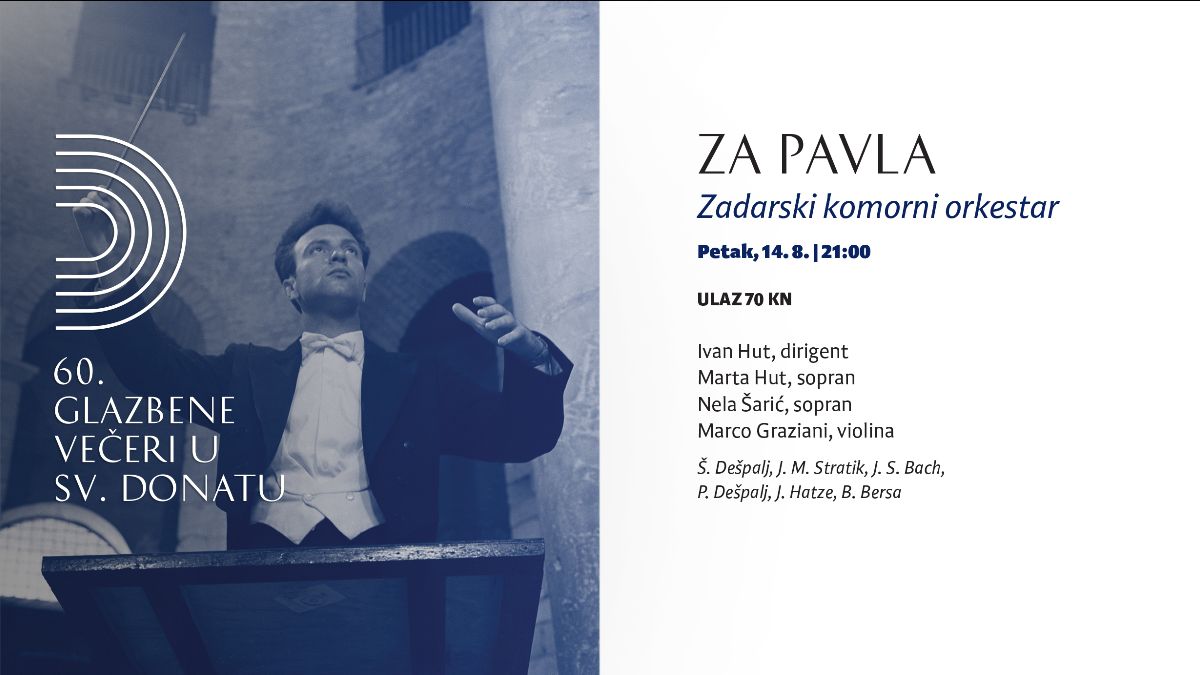 Završnica 60. Glazbenih večeri u Sv. Donatu u znaku Pavla Dešpalja
