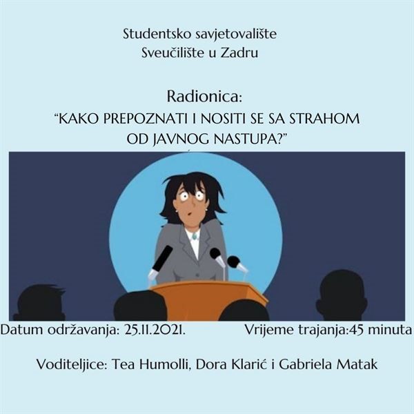 SVEUČILIŠTE U ZADRU 25. studenog počinje radionica „Kako prepoznati i nositi se sa strahom od javnog nastupa?“