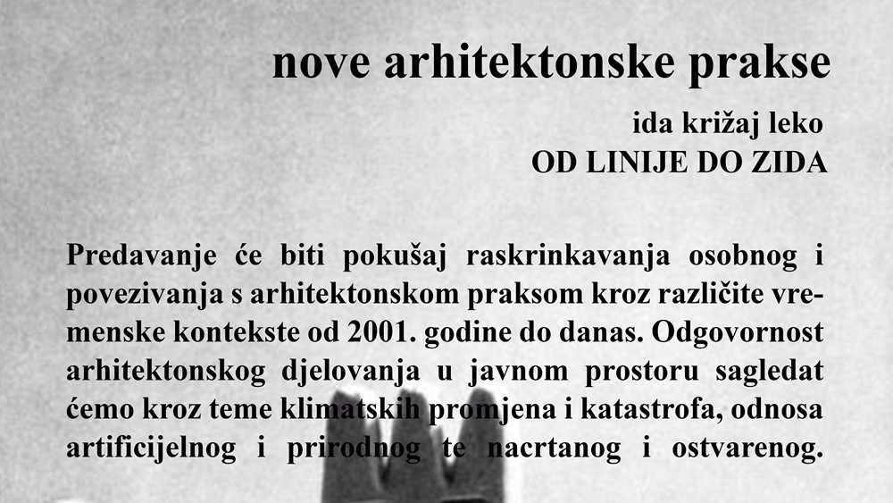 NOVE ARHITEKTONSKE PRAKSE Od linije do zida