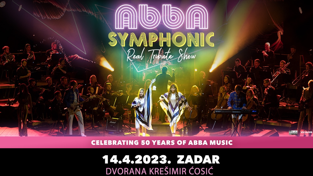 ABBAMANIJA STIŽE U ZADAR  Abba Symphonic Real Tribute Show na Višnjiku 14. travnja