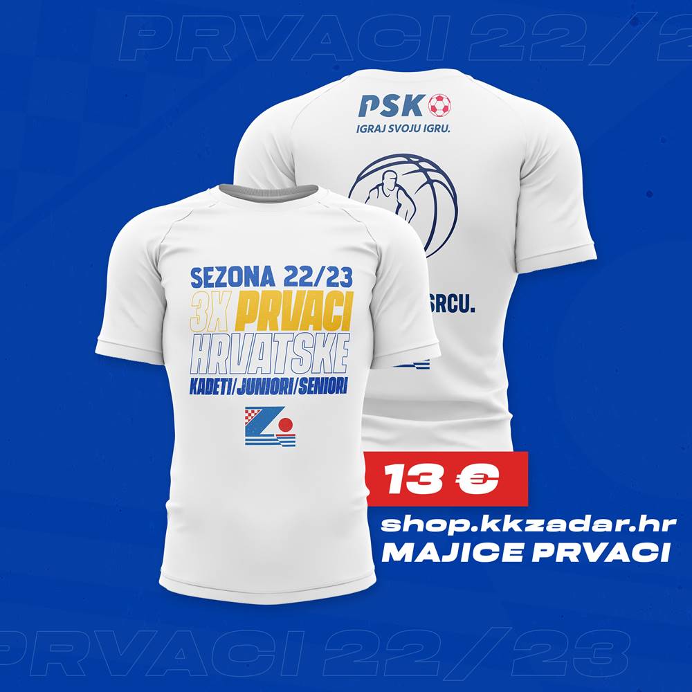 PRVACI U SRCU: KK ZADAR pustio u prodaju majice 3xPRVACI HRVATSKE po promotivnoj cijeni